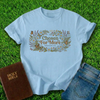 Chosen For More T-Shirt
