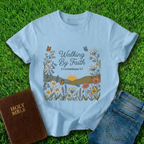 Walking By Faith T-Shirt