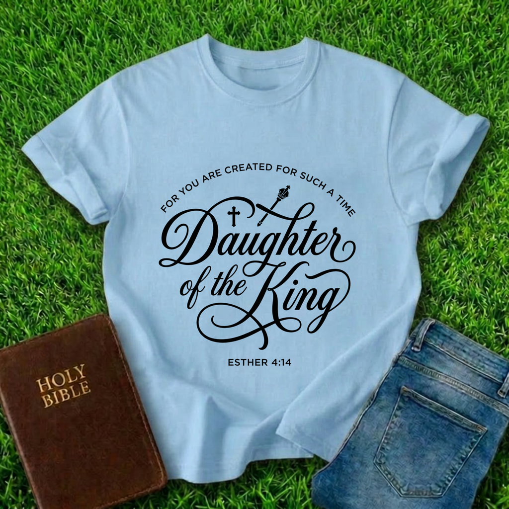 Daughter Of The King T-Shirt