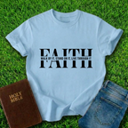 Faith Walk By It T-Shirt