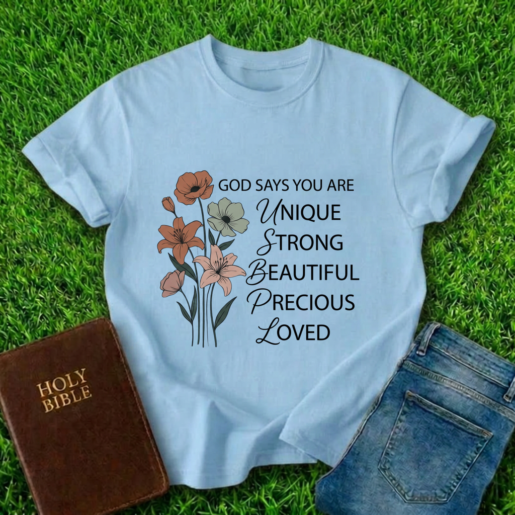 God Says You Are T-Shirt