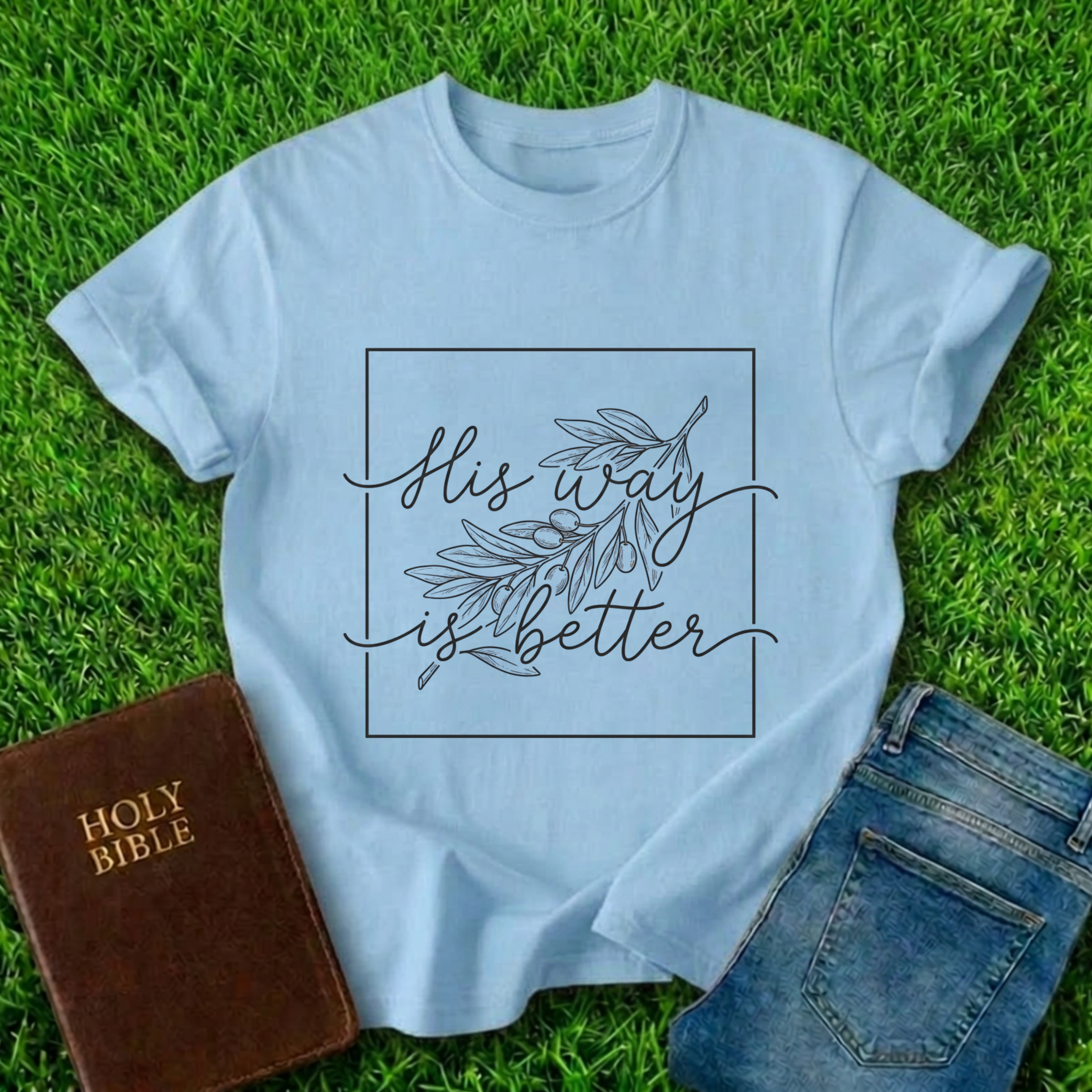 His Way Is Better T-Shirt