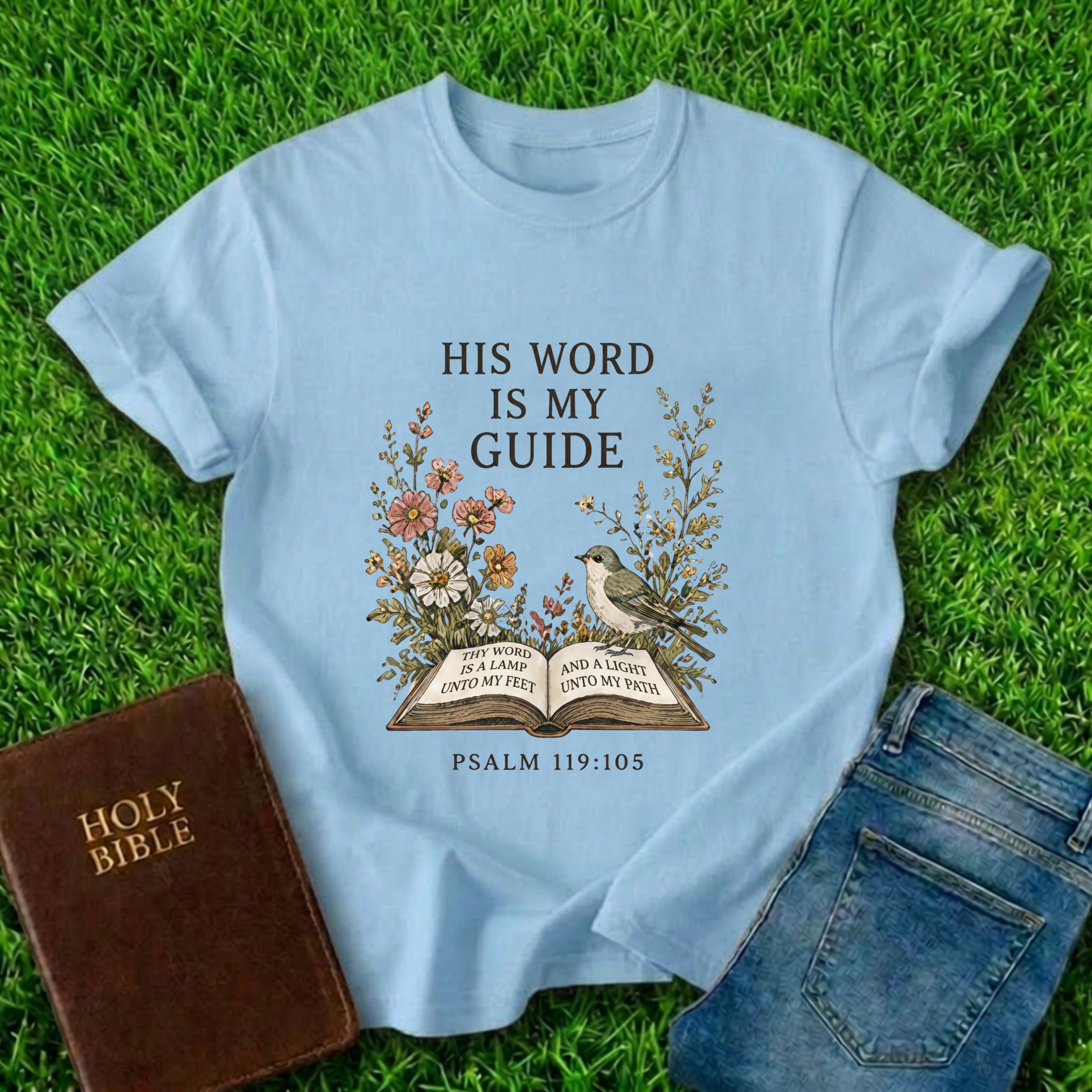 His Word Is My Guide T-Shirt
