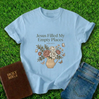 Jesus Filled My Empty Places T-Shirt
