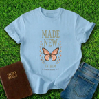 Made New In Him T-Shirt