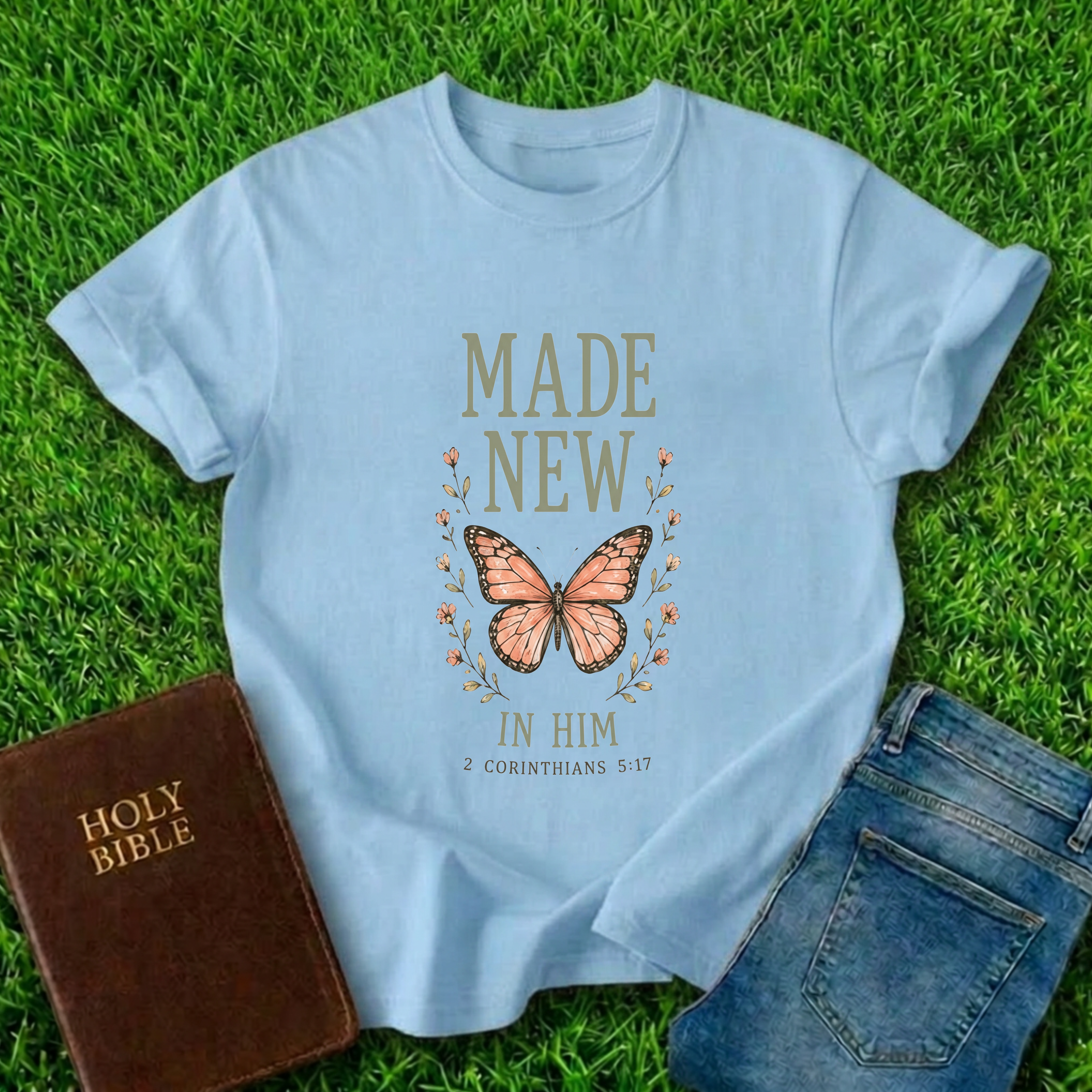 Made New In Him T-Shirt