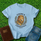 Strong And Courageous T-Shirt