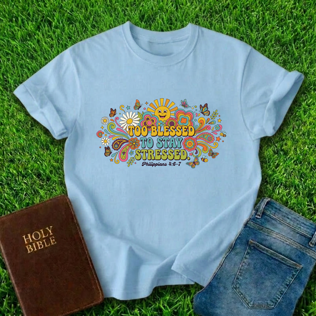 Too Blessed T-Shirt