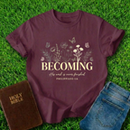 Becoming T-Shirt