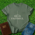 He Is Faithful T-Shirt