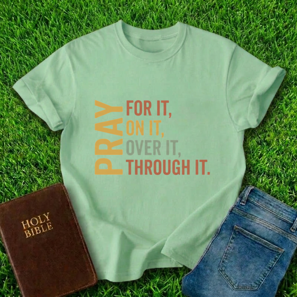 Pray For It T-Shirt