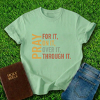 Pray For It T-Shirt