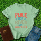 Peace Like A River T-Shirt