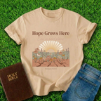 Hope Grows Here T-Shirt