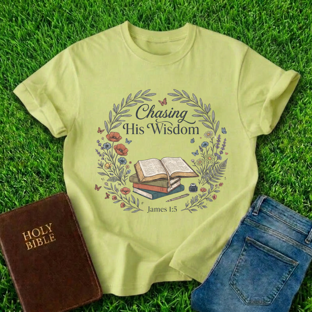 Chasing His Wisdom T-Shirt