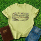 Chosen For More T-Shirt