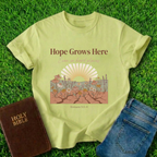 Hope Grows Here T-Shirt
