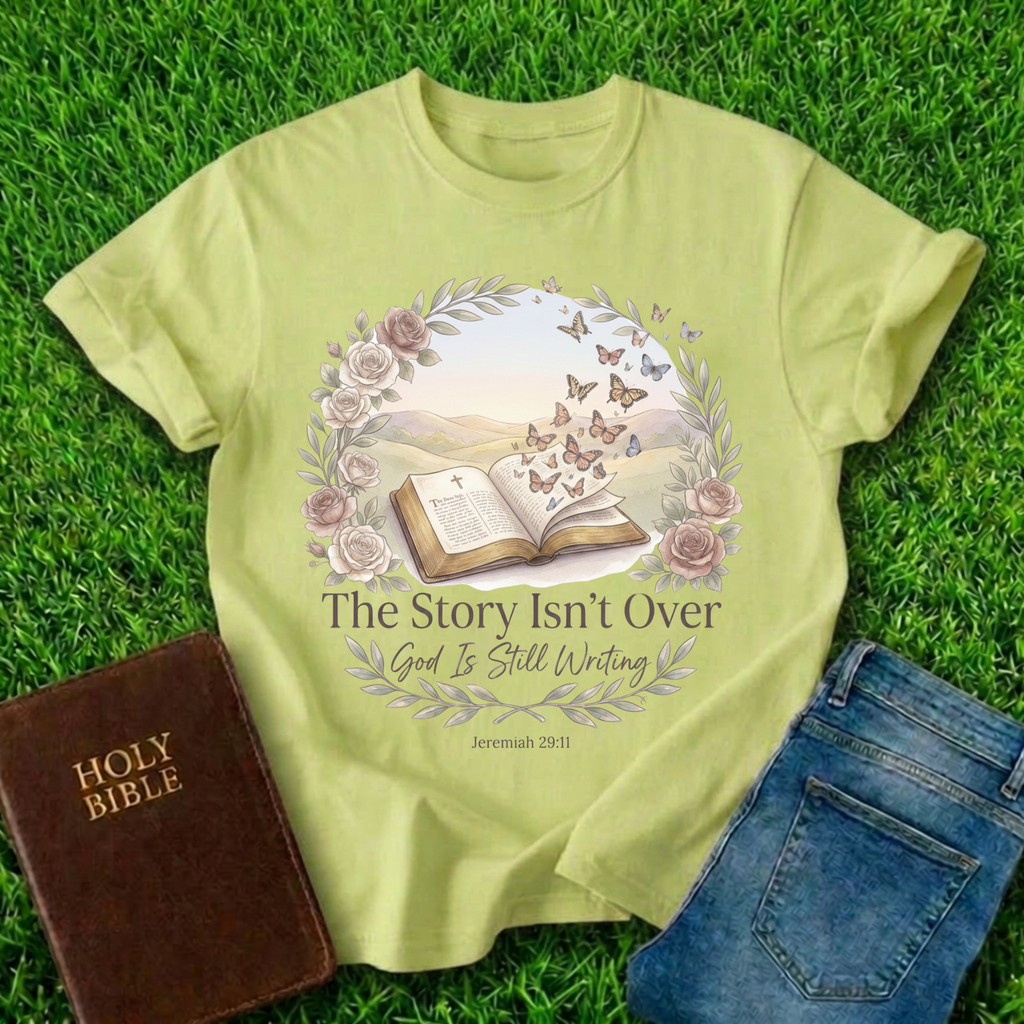 The Story Isn't Over T-Shirt