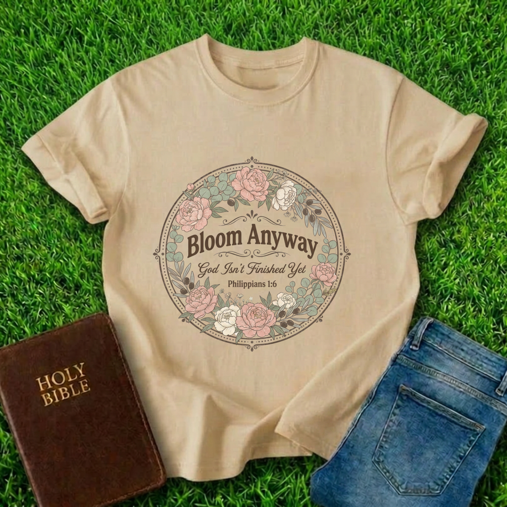 Bloom Anyway T-Shirt