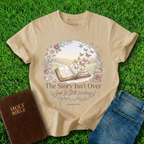 The Story Isn't Over T-Shirt