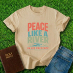 Peace Like A River T-Shirt