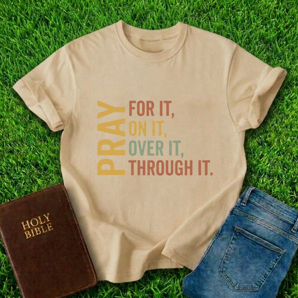 Pray For It T-Shirt