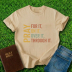 Pray For It T-Shirt