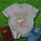 Called To Bloom T-Shirt