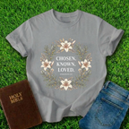 Chosen Known Loved T-Shirt