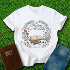 Chasing His Wisdom T-Shirt