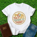 Pray For It T-Shirt
