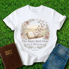 The Story Isn't Over T-Shirt