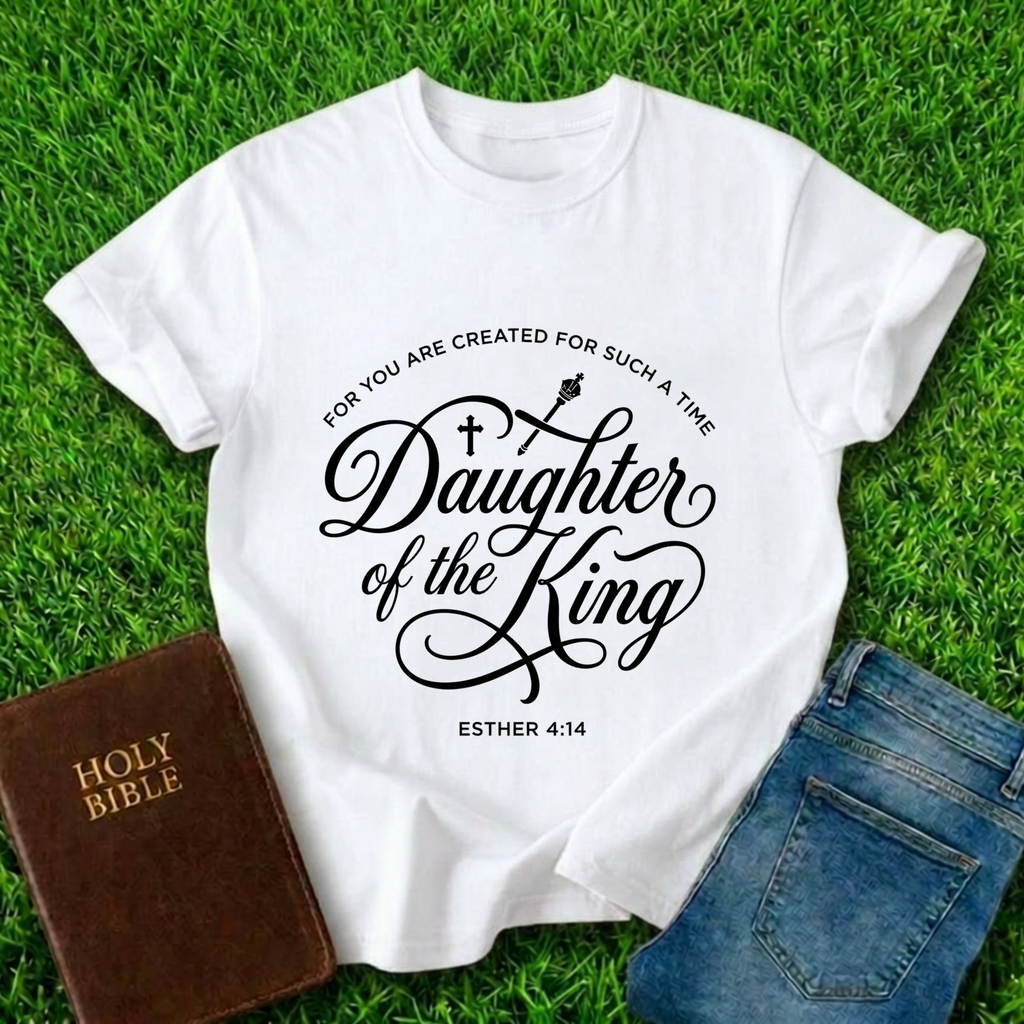 Daughter Of The King T-Shirt