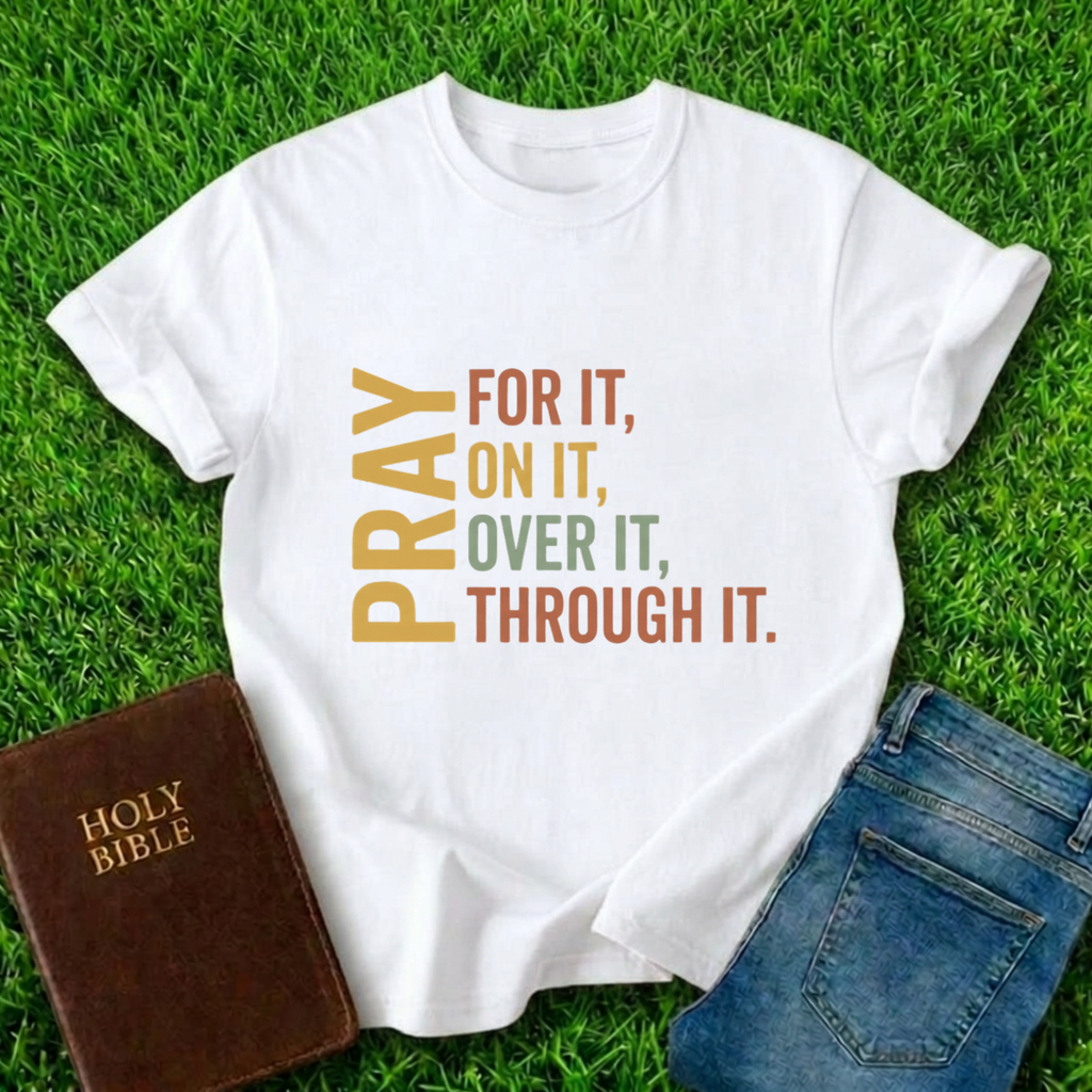 Pray For It T-Shirt