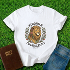 Strong And Courageous T-Shirt