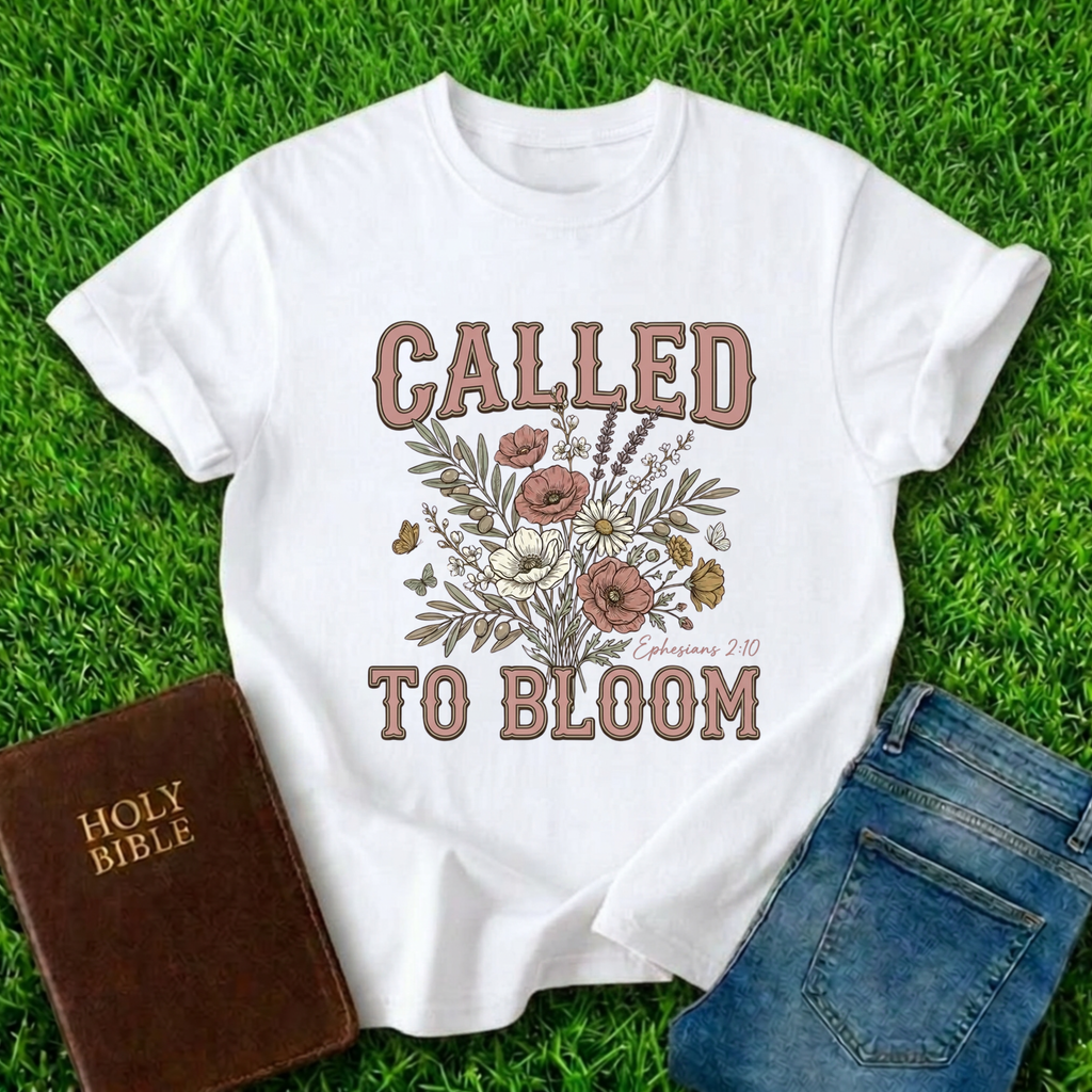 Called To Bloom T-Shirt